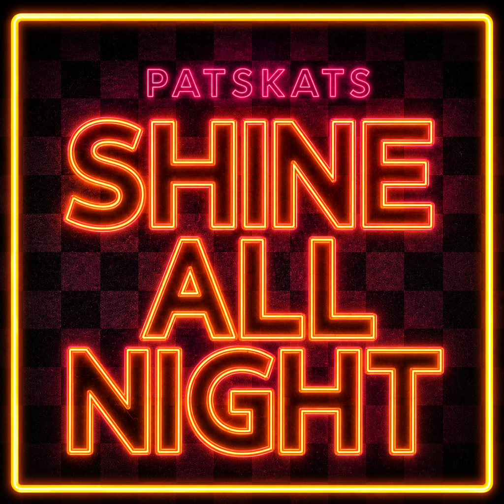 PATSKATS - Shine All Night - Cover Art